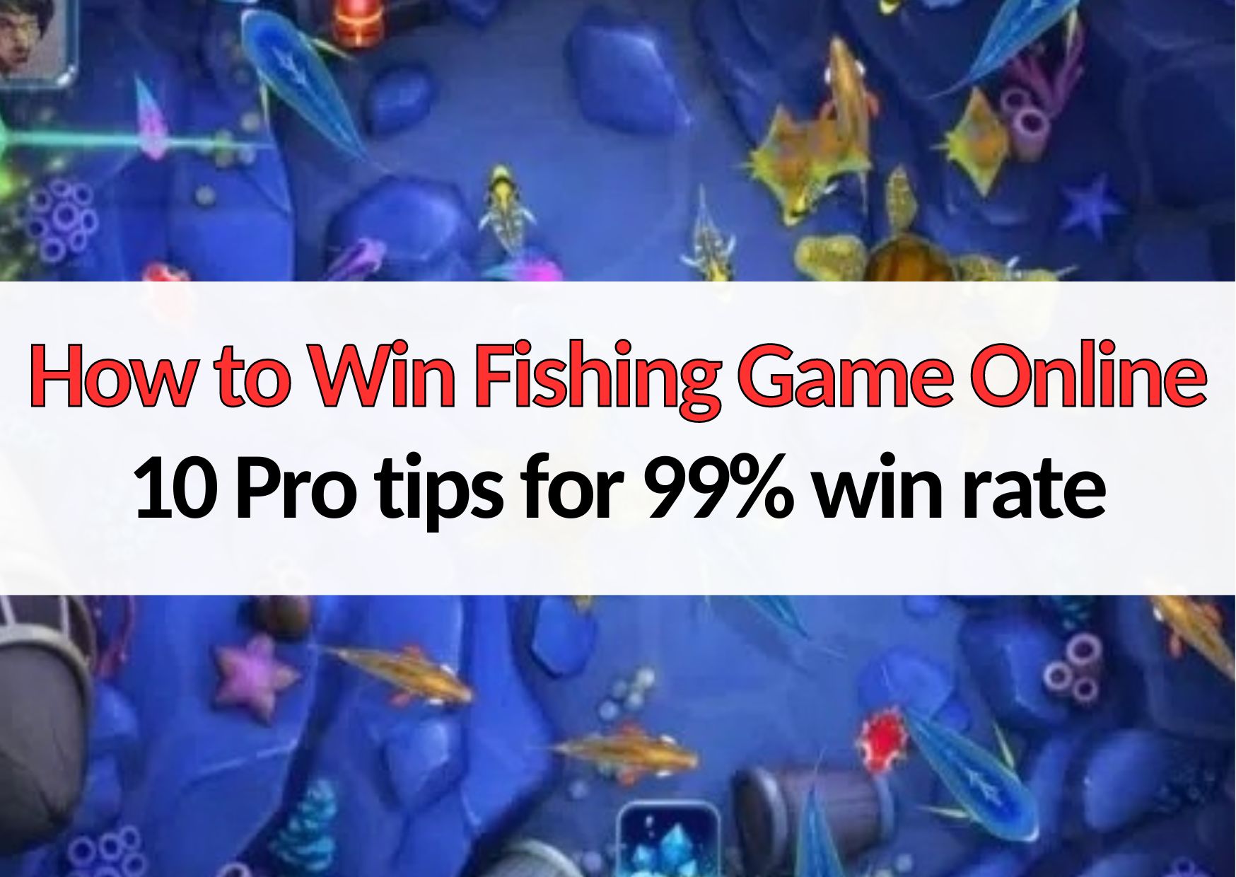 ทํายังไงถึงจะชนะเกมตกปลาได้